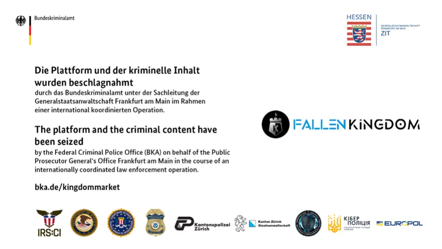 The bilingual 'Fallen Kingdom' seizure banner from the BKA and ZIT, reading 'The platform and the criminal content have been seized', with logos of IRS-CI, DOJ, FBI, HSI, Zürich police, Ukraine's cyber police, and Europol